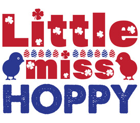 Little miss hoppy, Easter SVG Design, Easter Cut File, Easter SVG, Easter T-Shirt Design, Easter Design, Easter Bundle