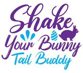 Shake Your Bunny Tail Buddy, Easter SVG Design, Easter Cut File, Easter SVG, Easter T-Shirt Design, Easter Design, Easter Bundle