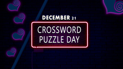 Happy Crossword Puzzle Day, December 21. Calendar of December Retro neon Text Effect, design