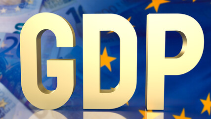 The gold gdp text on euro background for business concept 3d rendering