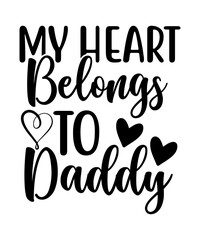 My heart belongs to daddy svg cut file