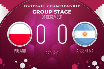 FIFA World Cup 2022. Group stage match results template of world football championship in Qatar 2022. Poland - Argentina. Vector Illustration.
