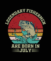 Fishing t-shirt design, Legendary fisherman are born in July.