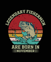 Fishing t-shirt design, Legendary fisherman are born in November.