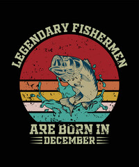Fishing t-shirt design, Legendary fisherman are born in December.