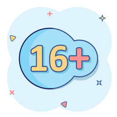 Sixteen plus icon in comic style. 16+ cartoon vector illustration on white isolated background. Censored splash effect business concept.