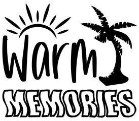 Warm Memories, Summer SVG Design, Summer Cut File, Summer SVG, Summer T-Shirt Design, Summer Design, Summer Bundle