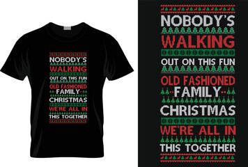 no body walking out on this fun old-fashioned family... t shirt
