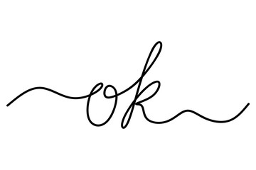 One line drawing of phrase - ok. positive decision, calligraphy lettering handwriting graphics vector minimalist linear style. vector eps10