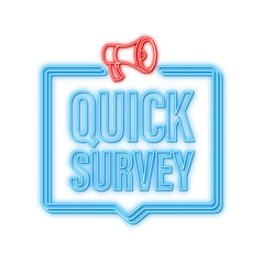 Megaphone label with quick survey. Neon icon. Megaphone banner. Web design. Vector stock illustration.