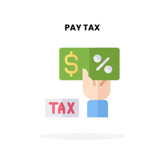 Pay Tax flat icon. Vector illustration on white background. Can used for digital product, presentation, UI and many more.