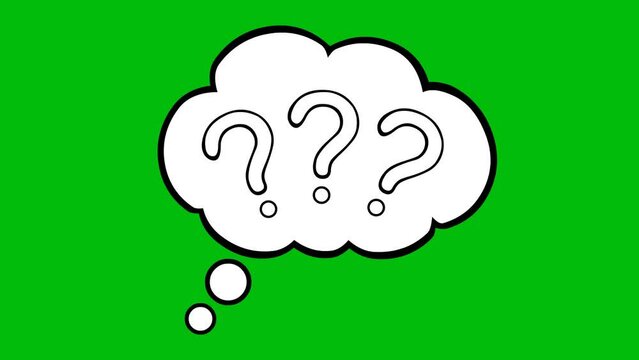 Animation of thought cloud and question marks, drawn in black and white. On a green chrome key background