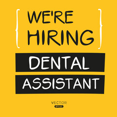 Naklejka na ściany i meble We are hiring (Dental Assistant), vector illustration.