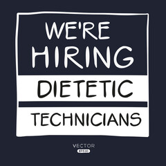Obraz premium We are hiring (Dietetic Technicians), vector illustration.
