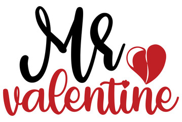 Mr valentine, Valentine SVG Design, Valentine Cut File, Valentine SVG, Valentine T-Shirt Design, Valentine Design, Valentine Bundle, Heart, Valentine Love