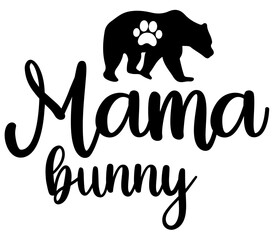 Mama bunny, Mother's day SVG Design, Mother's day Cut File, Mother's day SVG, Mother's day T-Shirt Design, Mother's day Design, Mother's day Bundle
