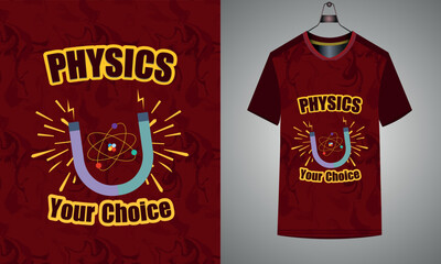 Physics your Choice typography lettering for t shirt design free to downloads 