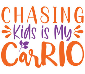 Naklejka premium Chasing Kids is My CarRIO, Mother's day SVG Design, Mother's day Cut File, Mother's day SVG, Mother's day T-Shirt Design, Mother's day Design, Mother's day Bundle