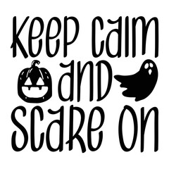 Keep calm and scare on svg