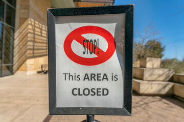 Austin, Texas- Framed signage with Stop This Area is Closed