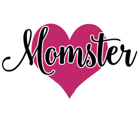 Momster, Mother's day SVG Design, Mother's day Cut File, Mother's day SVG, Mother's day T-Shirt Design, Mother's day Design, Mother's day Bundle