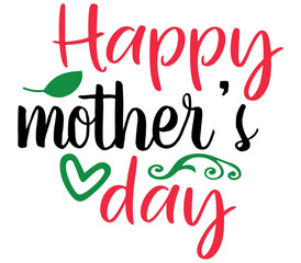 Happy mother’s day, Mother's day SVG Design, Mother's day Cut File, Mother's day SVG, Mother's day T-Shirt Design, Mother's day Design, Mother's day Bundle