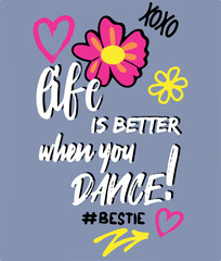 XOXO,. Pink flover and love patter. Life is better when you dance! Blue background.