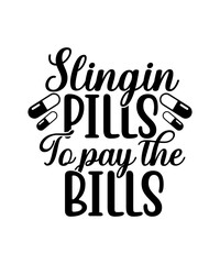 Naklejka na ściany i meble Slingin pills to pay the bills svg cut file