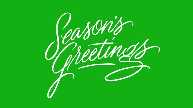 Seasons Greetings handwriting text animation on a green background. Christmas celebration. Seasons Greetings handwriting text animation with key color. Chroma key, Color key background