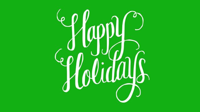 Happy Holidays handwriting text animation on a green background. Christmas celebration. Happy Holidays handwriting text animation with key color. Chroma key, Color key background