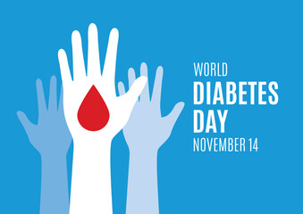 Fototapeta premium World Diabetes Day poster vector. Human hands up and drop of blood icon vector isolated on a blue background. November 14. Important day