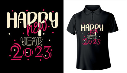 happy new year 2023 t shirt design premium vector eps