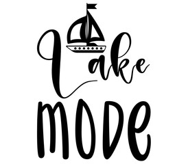 Lake Mode #2, Beach SVG Bundle, Beach T-Shirt Bundle, Beach SVG, SVG