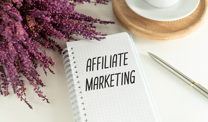 Notebook with Toolls and Notes about Affiliate Marketing,concept - obrazy, fototapety, plakaty