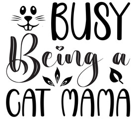 Busy Being a cat Mama, Cat SVG Bundle, Cat T-Shirt Bundle, Cat SVG, SVG