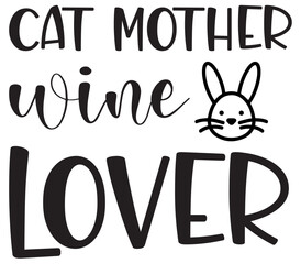 Cat mother wine lover, Cat SVG Bundle, Cat T-Shirt Bundle, Cat SVG, SVG