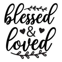 blessed & loved