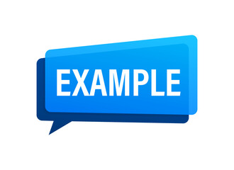 Example label, sign, speech bubble. Vector stock illustration.