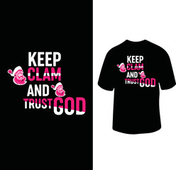 keep claim and trust god t shirt design