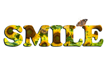 Isolated SMILE Text with Sunflowers