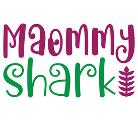 Maommy shark, Mother's day SVG Bundle, Mother's day T-Shirt Bundle, Mother's day SVG, SVG
