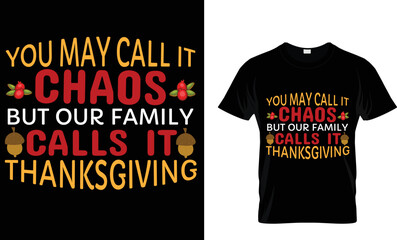 Fototapeta premium you may call it chaos but our family calls..t shirt