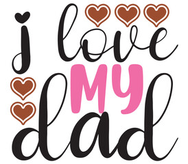 I love my dad, Valentine SVG Bundle, Valentine T-Shirt Bundle, Valentine SVG, SVG