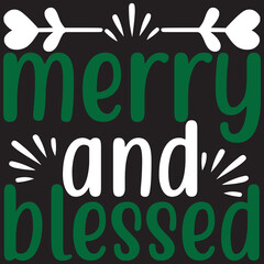 Merry and blessed.