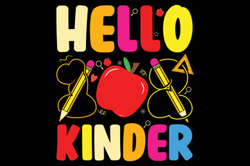 Hello Kinder T shirt Design, Back To School T shirt Design, Funny T shirt Design,  Poster, Vector T shirt Design