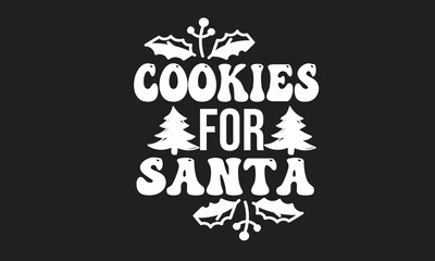 Cookies For Santa T-Shirt Design