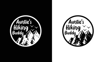 Auntie's Hiking Buddy, Hiking Quote T shirt design, typography