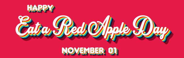 Happy Eat a Red Apple Day, December 01. Calendar of December Retro Text Effect, Vector design