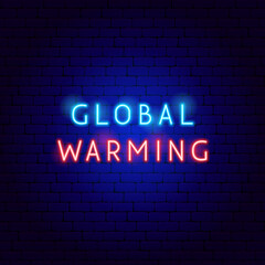 Fototapeta na wymiar Global Warming Neon Text. Vector Illustration of Nature Safe Symbol.
