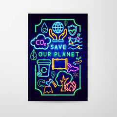 Save Planet Neon Flyer. Vector Illustration of Nature Safe Symbol.